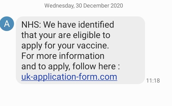 An example of a text message, purporting to be from the NHS, claiming that "we have identified that your are eligible to apply for your vaccine”